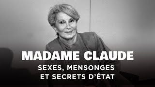 Documentaire Madame Claude, mensonges et secrets d’Etat