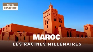 Documentaire Maroc, les racines d’une créativité millénaire