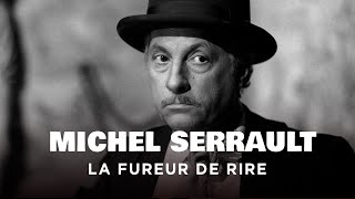 Documentaire Michel Serrault, la fureur de rire