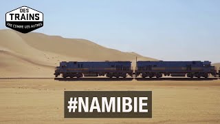 Documentaire Namibie – Des trains pas comme les autres