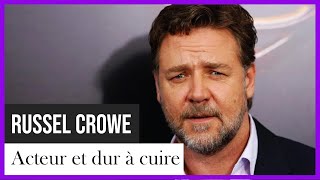 Russel Crowe, acteur et dur à cuire