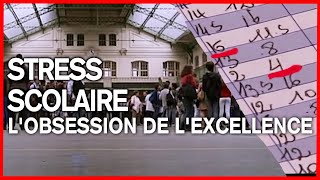 Stress scolaire, l'obsession de l'excellence