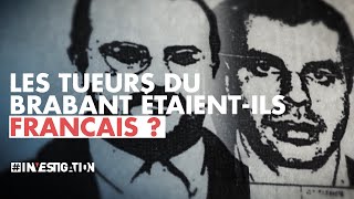 Tueurs du Brabant : la piste française