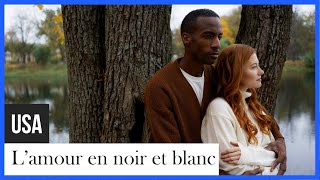 Documentaire Un amour en noir et blanc, est ce possible aux Etats-Unis ?