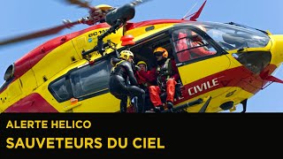 Alerte Hélico : quand les sauveteurs viennent du ciel