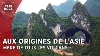 Aux origines de l'Asie et sa géologie volcanique