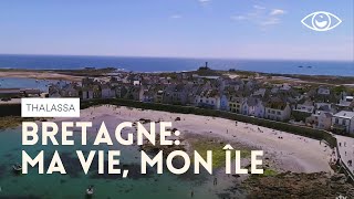 Bretagne : ma vie, mon ile