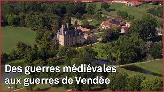 Documentaire Châteaux de Vendée, marqueurs de l’histoire