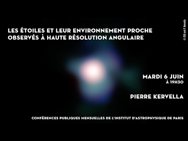 Documentaire Les étoiles et leur environnement proche observés à haute résolution angulaire