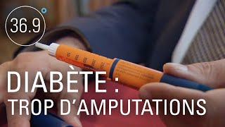 Documentaire Diabète : trop d’amputations évitables en Suisse
