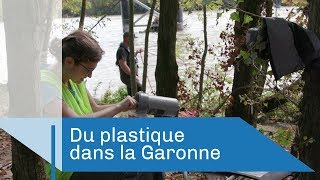 Du plastique dans la Garonne