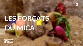 Documentaire Les forçats du mica