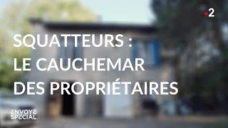 Documentaire Squatteurs : le cauchemar des propriétaires