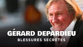 Gérard Depardieu, blessures secrètes