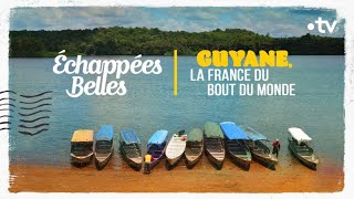 Documentaire Guyane, la France du bout du monde
