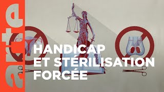 Documentaire Handicap et stérilisations forcées : la fin d’un crime ?