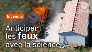 Incendies : des chercheurs aux avant-postes