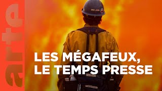 Incendies géants : enquête sur un nouveau fléau