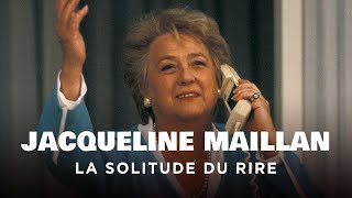 Documentaire Jacqueline Maillan, la solitude du rire
