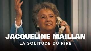 Jacqueline Maillan, la solitude du rire