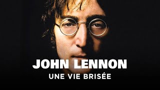 Documentaire John Lennon, une vie brisée