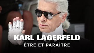 Documentaire Karl Lagerfeld, être et paraître
