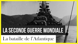 Documentaire La bataille de l’Atlantique (1/2)