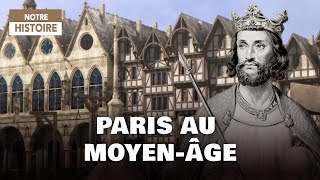 Documentaire Laissez-vous guider – Le Paris du Moyen-Age