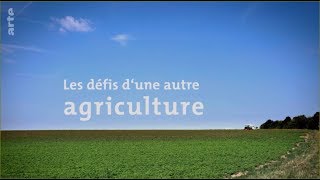 Documentaire Les défis d‘une autre agriculture