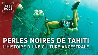 Documentaire Les perles noires de Tahiti, de la nacre à la perle – Poe Rava