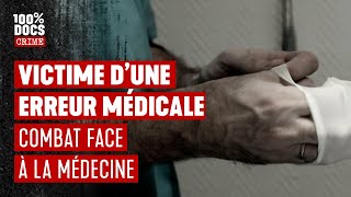 Les vies broyées par les ratés de la médecine