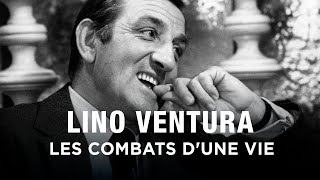 Documentaire Lino Ventura, les combats d’une vie