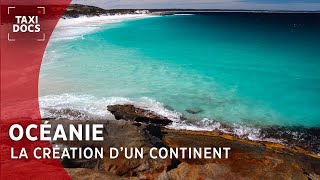 L’océanie, un voyage à travers la génèse de la Terre