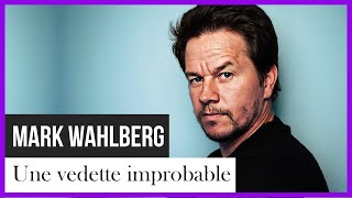 Mark Wahlberg, une vedette improbable