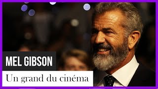 Mel Gibson, un grand du cinéma