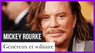 Mickey Rourke, généreux et solitaire