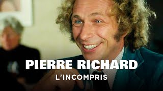 Documentaire Pierre Richard, l’incompris