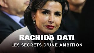 Rachida Dati, les secrets d'une ambition