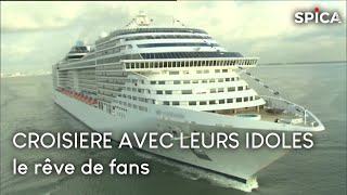 Documentaire Rêve de fans, ils partent en croisière avec leurs idoles