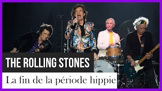 Rolling Stones: la fin de la période hippie