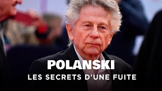 Documentaire Roman Polanski, les secrets d’une fuite