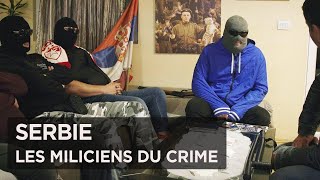 Documentaire Serbie, les miliciens du crime