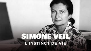 Simone Veil - L'instinct de vie
