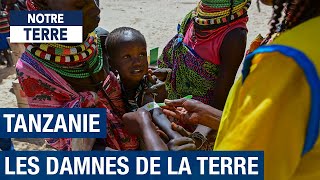 Tanzanie, les damnés de la Terre