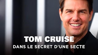 Documentaire Tom Cruise, dans le secret d’une secte