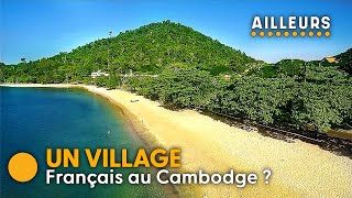 Documentaire Une centaine de français s’installent à Kep sur Mer au Cambodge