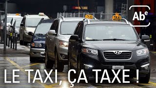 Le taxi, ça taxe !