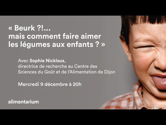 Documentaire Beurk ?!… mais comment faire aimer les légumes aux enfants ?