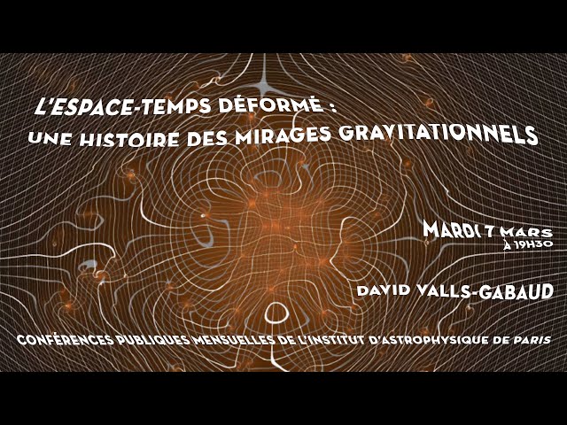 Documentaire L’espace-temps déformé : une histoire des mirages gravitationnels