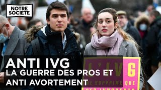 IVG - La guerre des pros et anti avortement